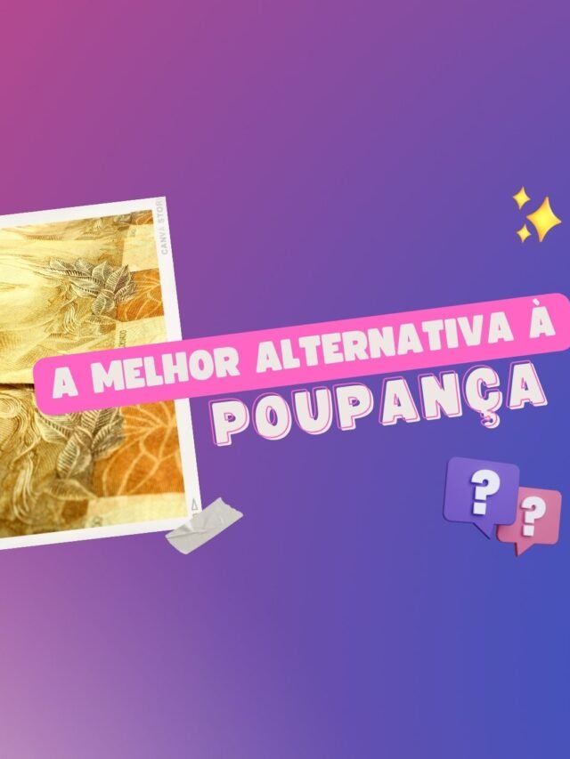Como economizar dinheiro: a melhor alternativa à poupança