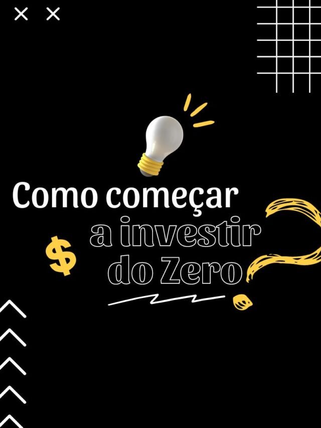 omo ccomeçar a investir do zero
