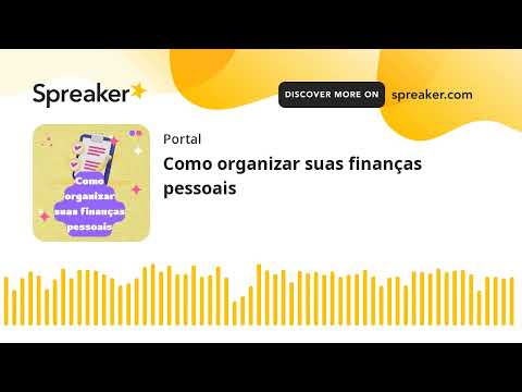 Como organizar suas finanças pessoais