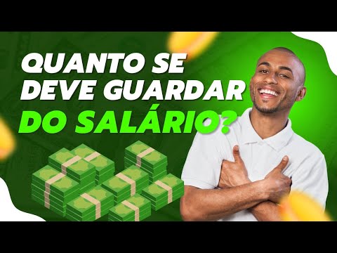 Quanto se deve guardar do salário no mês?